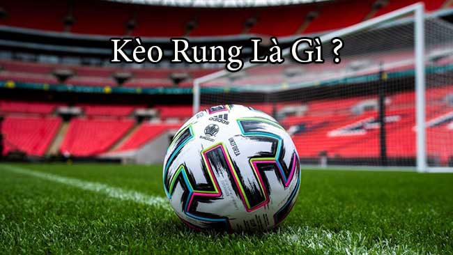 cách chơi kèo rung