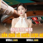 Roulette W88 – Hướng Dẫn Chơi Và Chiến Lược Hiệu Quả